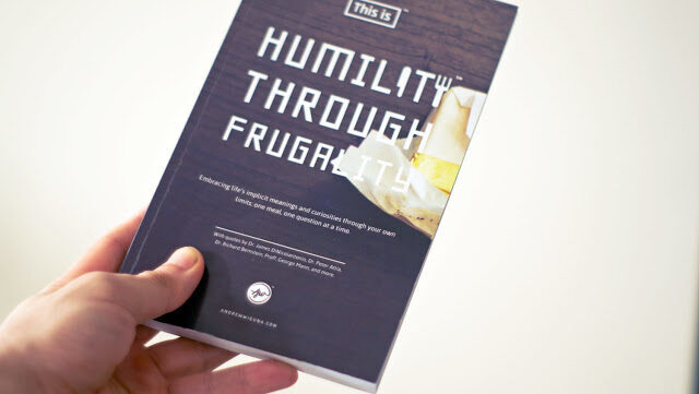 Humility Through Frugality™ First Edition has arrived